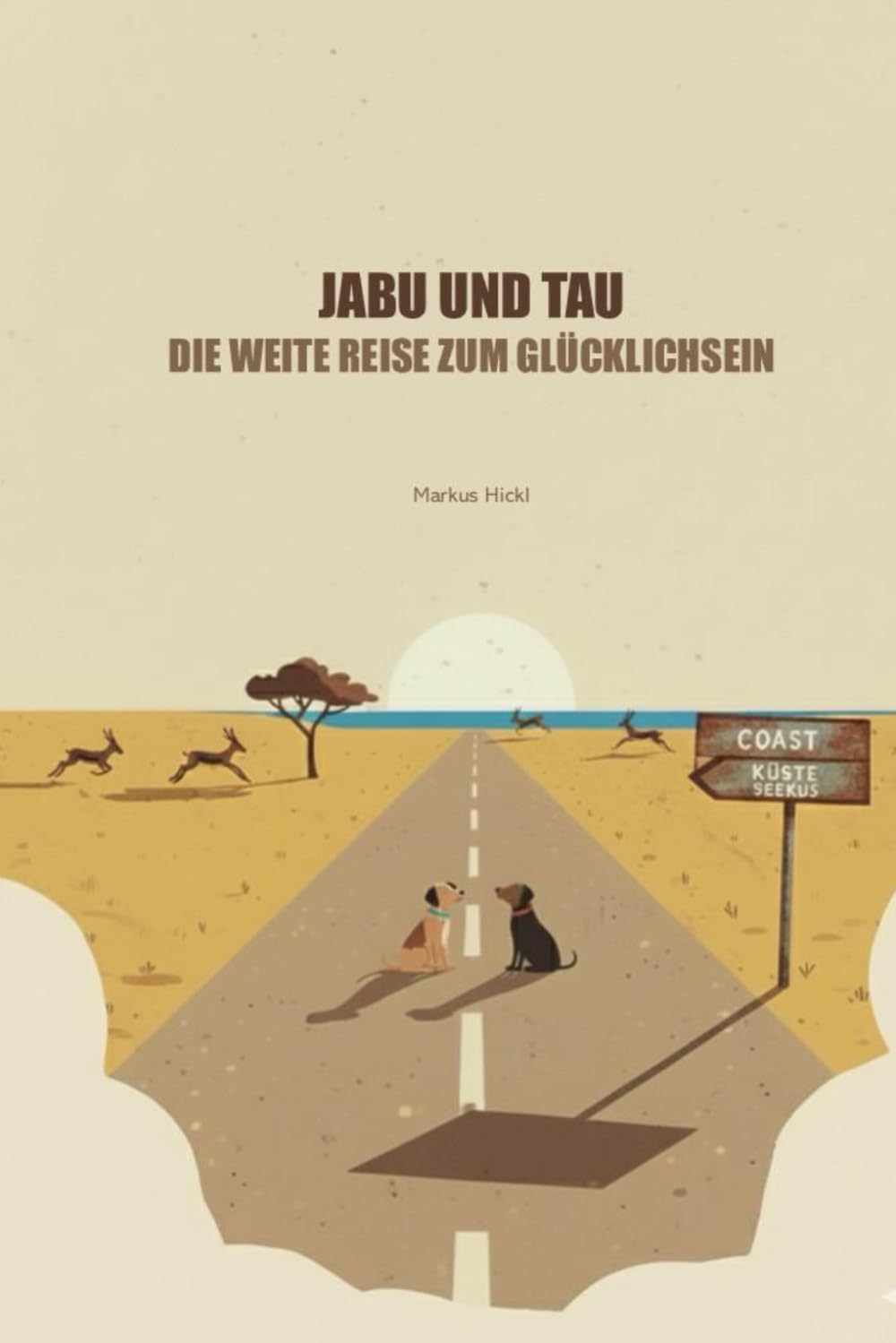 Jabu und Tau: Die weite Reise zum Glücklichsein