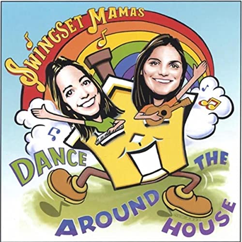 Dance Around the House Swingset Mamas Digital Music