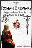 The Roman Breviary: in English, in Order, Every Day for May & June 2016