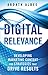 Digital Relevance: Developing Marketing Content and Strategies that Drive Results