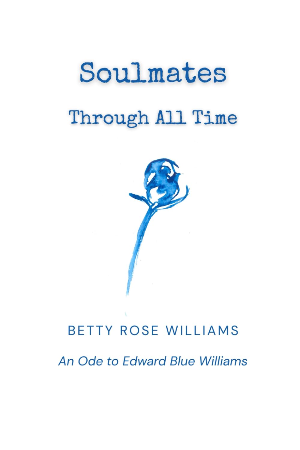 Soulmates Through All Time: A Historical Romance