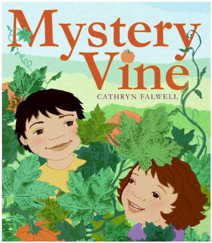 Image for Mystery Vine: A Pumpkin Surprise by Cathryn Falwell