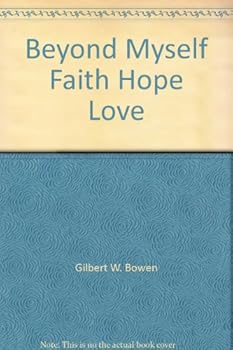 Paperback Beyond Myself Faith Hope Love Book