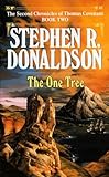 The One Tree (The Second Chronicles of Thomas Covenant, Book 2)