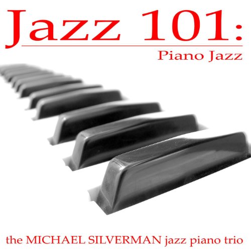 Michael Silverman Jazz Piano Trio