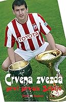 Crvena Zvezda: Prvi Prvak Srbije 1499557973 Book Cover