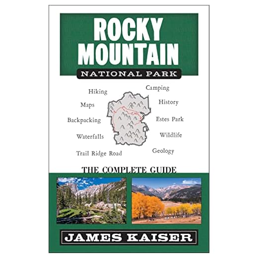 Rocky Mountain National Park: The Complete Guide: (Color Travel Guide)