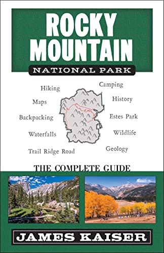 Rocky Mountain National Park: The Complete Guide: (Color...