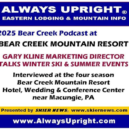 Bear Creek Mountain Resort 2025 with Marketer Gary Kline cover art