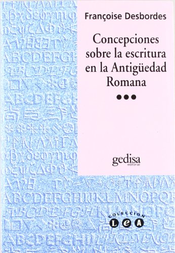 Concepciones sobre la escritura en la antigüedad romana