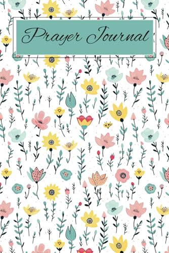 Prayer Journal: A Notebook to Record Prayer Requests, God's Answers