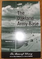 The Oakland Army Base: An Oral History 1893663302 Book Cover