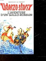 Uderzo-storix: L'aventure d'un gallo-romain 270961071X Book Cover