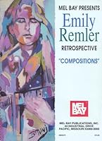 Mel Bay Emily Remler Retrospective/Compositions 0786606770 Book Cover