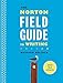 The Norton Field Guide to Writing: 2016 Mla Update