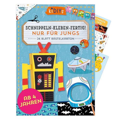 Schnippeln &ndash; Kleben &ndash; Fertig! Nur f&uuml;r Jungs: Bastelpapier mit coolen Bastelprojekte ab 4 Jahren f&uuml;r Superhelden, Weltraumforscher & Rennfahrer &ndash; 26 Blatt bunter Bastelkarton im DIN A4 Format (kiDIYs)