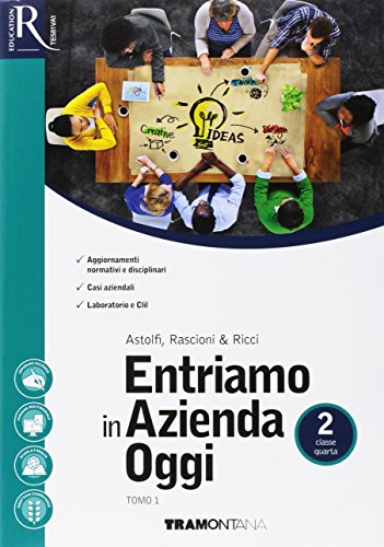Entriamo in azienda oggi. Per le Scuole superiori. Con e-book. Con 2 espansioni online