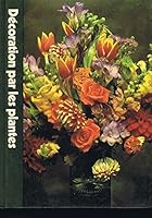 Décoration par les plantes B000XCEFVU Book Cover