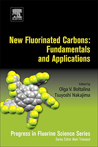 New Fluorinated Carbons: Fundamentals and Applications: Progress in Fluorine Science