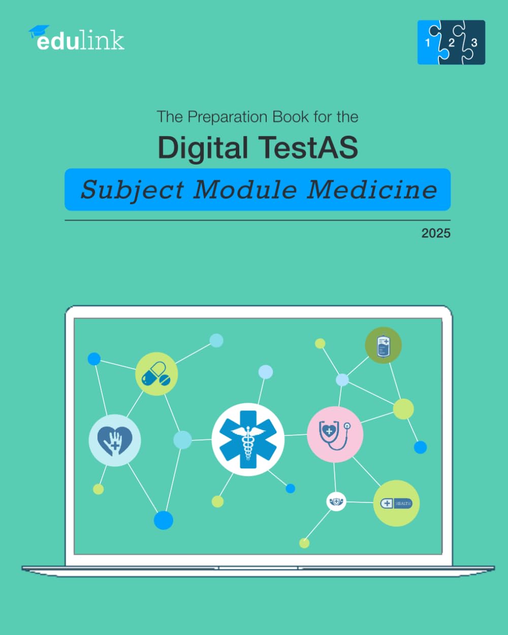 The Preparation Book for the Digital TestAS – Subject Module Medicine (Preparation for the Digital TestAS - Subject Module Medicine 2025)