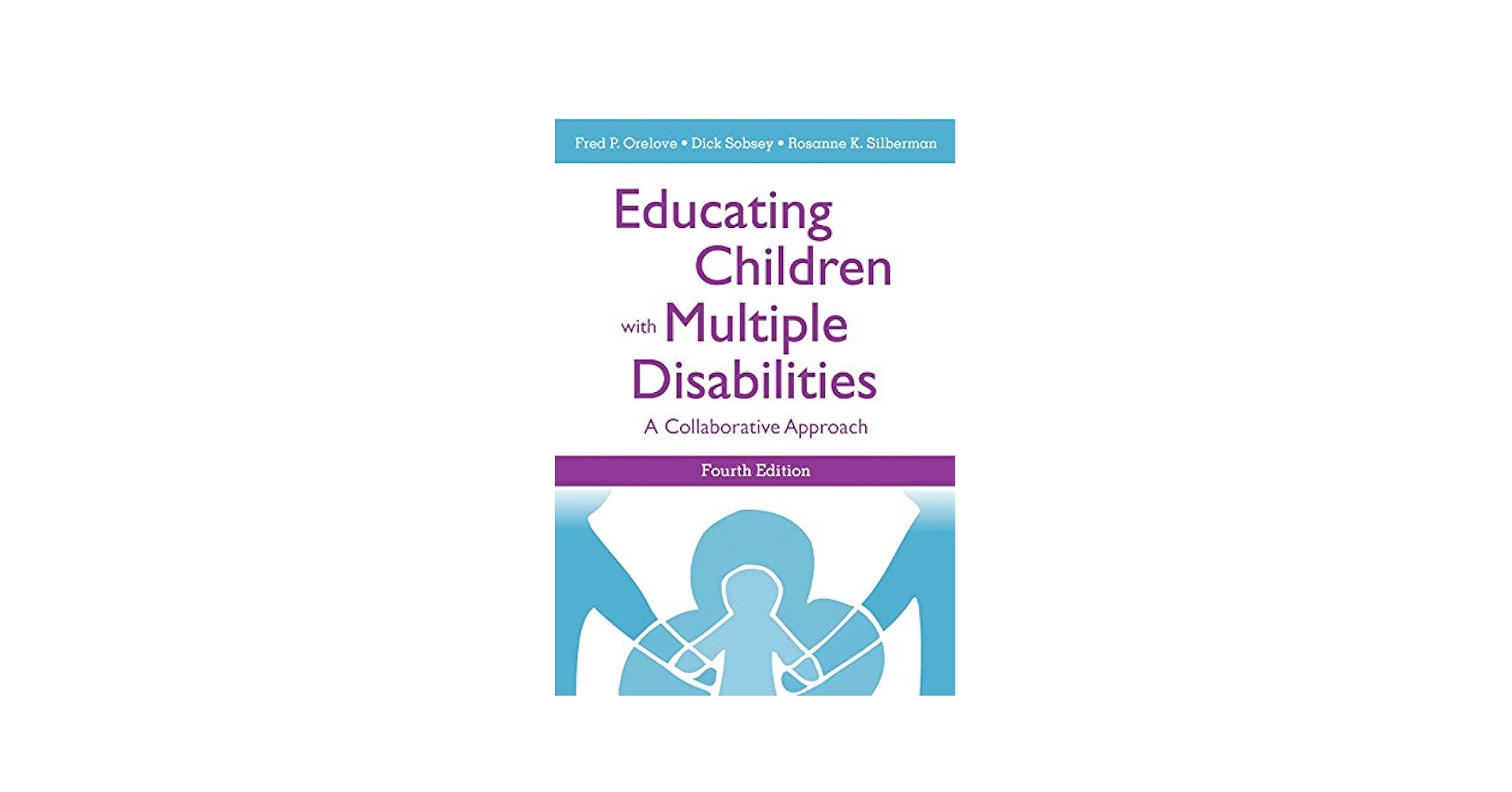 Educating Children with Multiple Disabilities: A