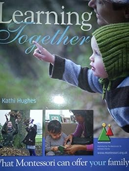 Learning Together: What Montessori Can Offer Your Family