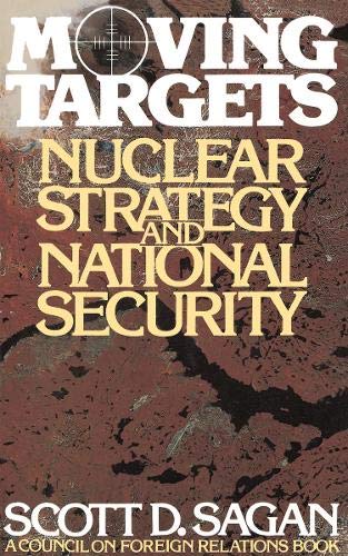 Moving Targets: Nuclear Strategy and National Security (Council on Foreign Relations)      Hardcover – April 21, 1989