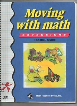 Spiral-bound Moving with Math Extensions Teachers Guide 3e Book