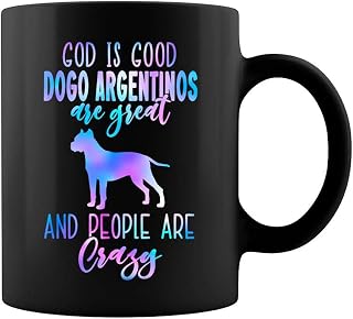 God is Good Dogo Argentinos are Great and People are Crazy Mug - Two Sides Printed