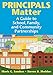 Principals Matter: A Guide to School, Family, and Community Partnerships