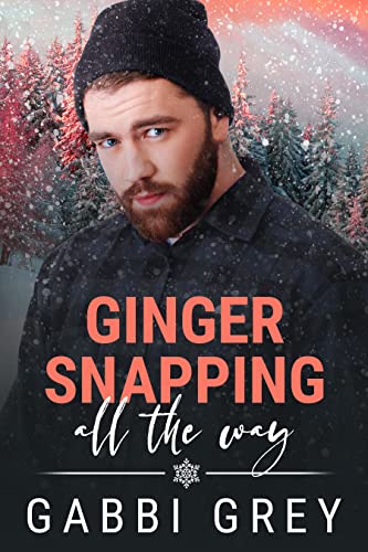 Ginger Snapping All the Way (Love in Mission City Book 1)