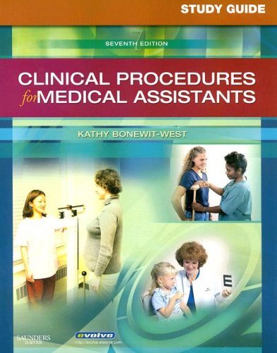Study Guide for Clinical Procedures for Medical Assistants: 9781416047667: Medicine &amp; Health ...