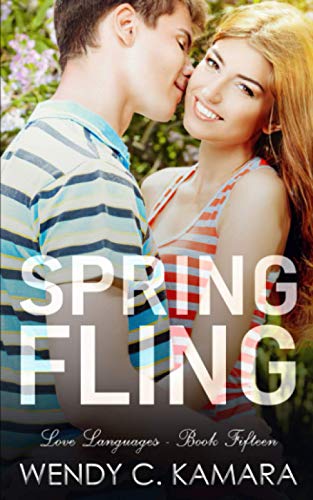 Spring Fling: A Clean Contemporary Romance Short Story (Love Languages)