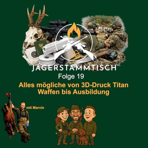 J&auml;gerstammtisch: #19 von 3D Titan Waffen bis Ausbildung