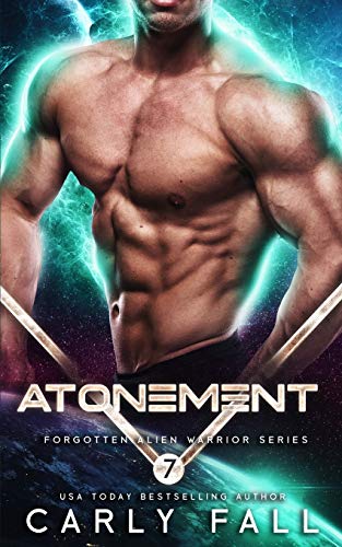 Atonement: An Alien / Sc-Fi Romance (Forgotten Alien Warriors)