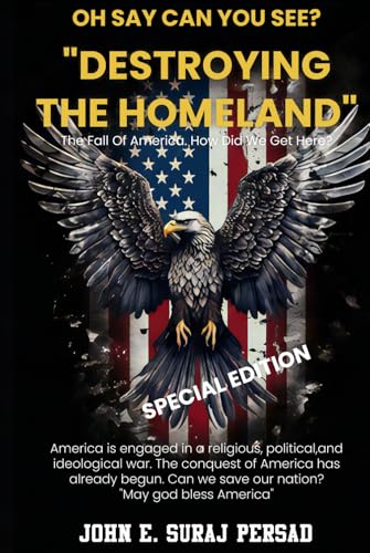 Oh Say Can You See Destroying the Homeland: The Fall of America Special Edition