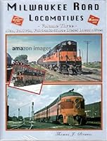 Milwaukee Road Locomotives, Vol. 3: Alco, Baldwin, Fairbanks-Morse Locomotives 1885614845 Book Cover