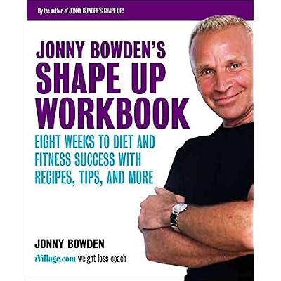 [(Jonny Bowden's Shape Up Workbook)] [By (author) Jonny Bowden] published on