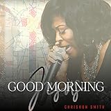 Good Morning Jesus