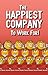 The Happiest Company to Work For!