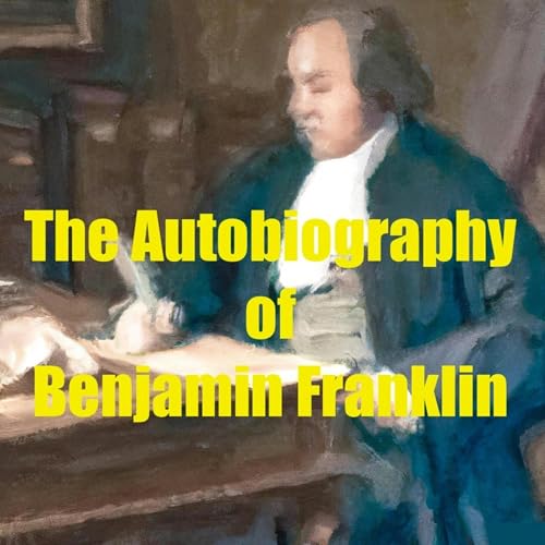 The Autobiography of Benjamin Franklin cover art