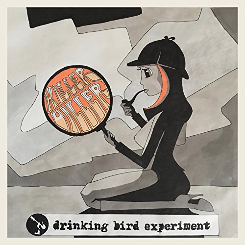 Killer Diller by Drinking Bird Experiment on Amazon Music