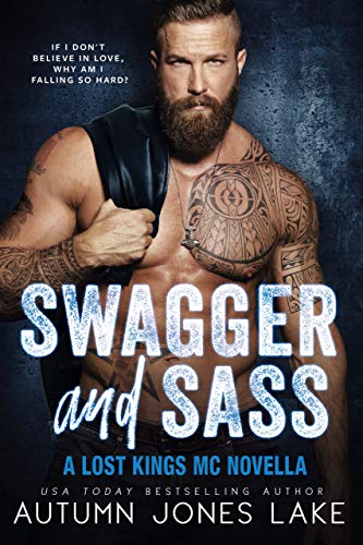 Swagger and Sass: A Lost Kings MC Novella by [Autumn Jones Lake]