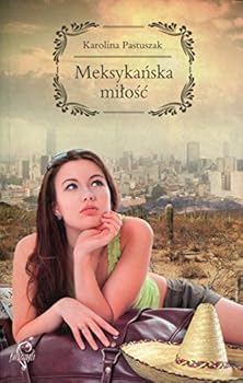Paperback Meksykanska milosc [Polish] Book