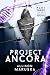 Project Ancora (Project Renovatio Book 3)