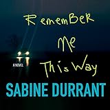 Remember Me This Way