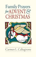 Family Prayers for Advent and Christmas 0764804081 Book Cover