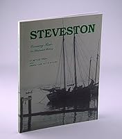 Steveston Cannery Row: An Illustrated History 0968380700 Book Cover