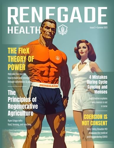 Renegade Health Magazine: Summer 2023
