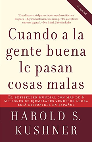 Cuando a la gente buena le pasan cosas malas / When Bad Things Happen to Good Pe ople (Spanish Editi Cuando a la gente buena le pasan cosas malas / When Bad Things Happen to Good Pe ople (Spanish Editi